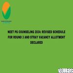 NEET PG Counseling 2024 Revised Schedule for Round 3 and Stray Vacancy Allotment Declared